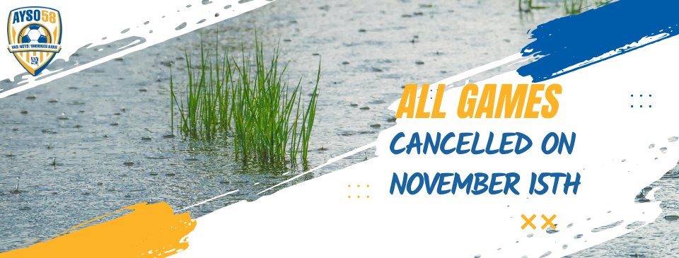 Games cancelled on November 14th